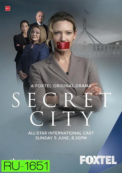 Secret City เมืองลึกลับ  Season 1  ( 6 ตอนจบ )