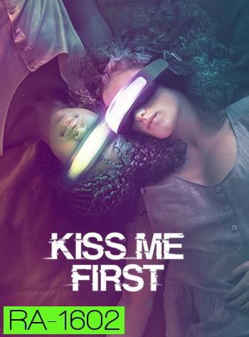 Kiss Me First Season 1