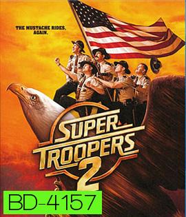 Super Troopers 2 (2018)