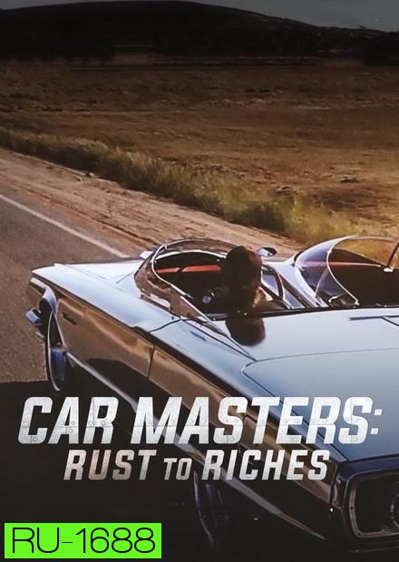 Car Masters Rust to Riches Season 1 ( Ep.1-8 จบ )