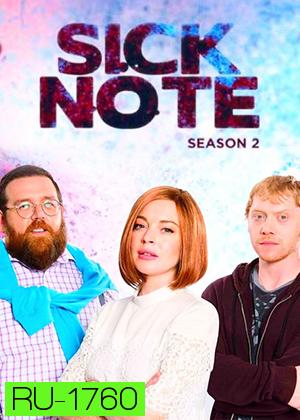 Sick Note Season 2  ซิกโน้ต ขอป่วยถาวร ปี2 ( 8 ตอนจบ )