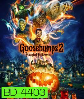 Goosebumps 2: Haunted Halloween (2018) คืนอัศจรรย์ขนหัวลุก หุ่นฝังแค้น