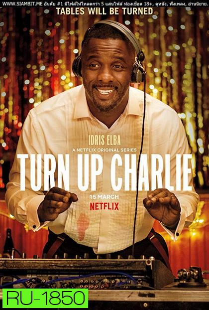 Turn up Charlie Season 1