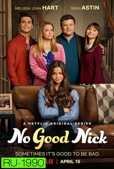 No Good Nick Season 1 นิคจอมซน