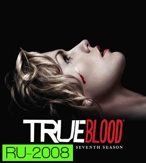 True Blood Season 7 Final Season หนุ่มแวมไพร์กับยัยสาวเสิร์ฟ ปี 7 ( 10 ตอนจบ )