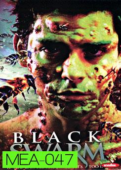 Black Swarm ฝูงต่อมรณะล้างเมือง 