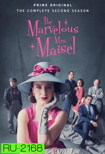 The Marvelous Mrs.Maisel คุณนายเมเซิล หญิงมหัศจรรย์ Season 2 ( ซีรี่ส์ตลก เจ้าของรางวัล 8 Emmy Awards, 3 Golden Globe )