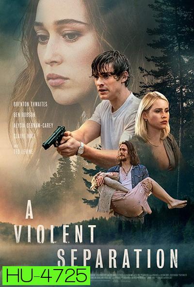 A VIOLENT SEPARATION (2019) ปิดบังการฆาตกรรม