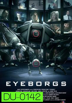 EYEBORGS กล้องจักรนักฆ่า