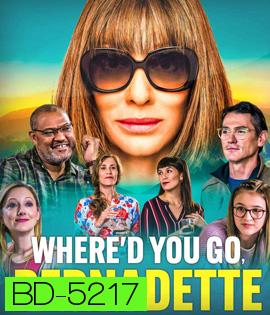 Where'd You Go, Bernadette (2019)