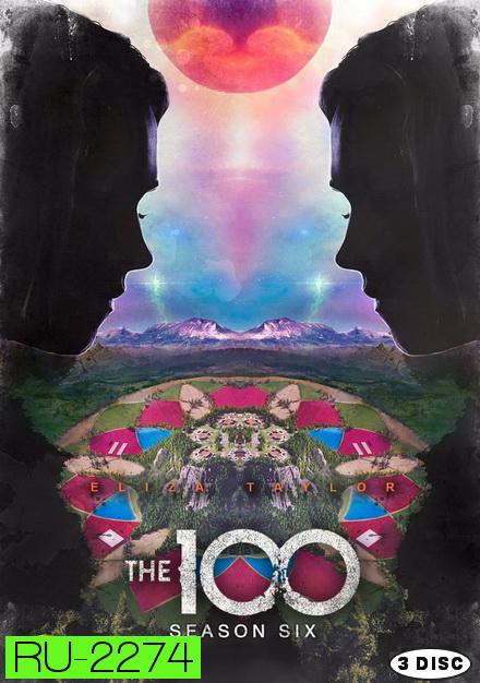 The 100 Season 6 100 ชีวิต กู้วิกฤติจักรวาลปี 6 ( 13 ตอนจบ )