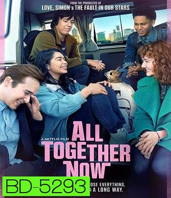 All Together Now (2020) ความหวังหลังรถโรงเรียน