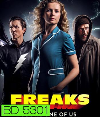 Freaks: You're One of Us (2020) ฟรีคส์ จอมพลังพันธุ์แปลก