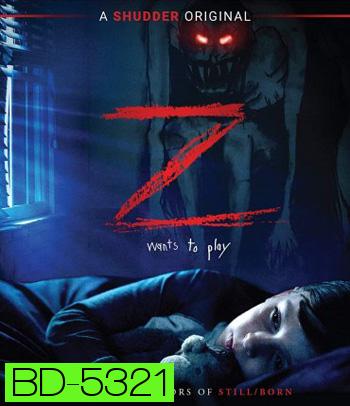 Z (2019) ปีศาจซ่อนแอบ