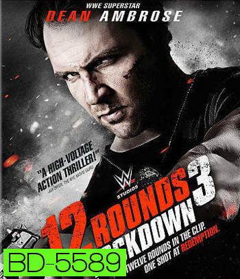 12 Rounds 3: Lockdown (2015)