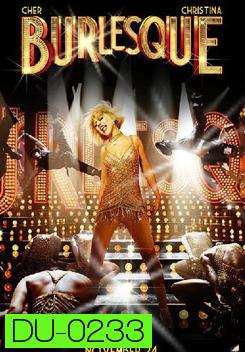 Burlesque เบอร์เลสก์ บาร์รัก เวทีร้อน