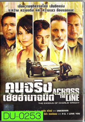 Across The Line The Exodus Of Charlie Wright คนจริงเย้ยอำนาจมืด