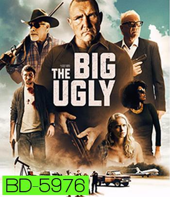 The Big Ugly (2020)