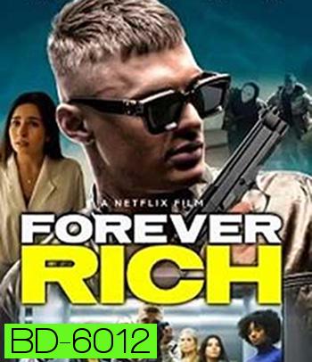 Forever Rich (2021)