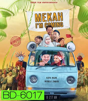 Mecca I'm Coming (2019) พิสูจน์รัก ณ เมกกะ