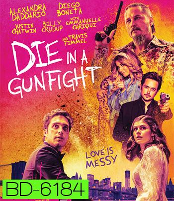 Die in a Gunfight (2021)