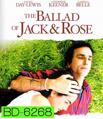 The Ballad of Jack and Rose (2005) ขอให้โลกนี้มีเพียงเรา