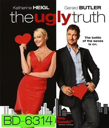 The Ugly Truth (2009) ญ.หญิงรักด้วยใจ ช.ชายรักด้วย