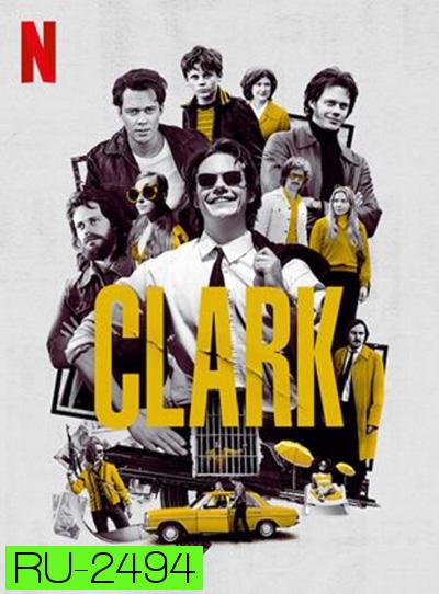 Clark (2022) คลาร์ก (6 ตอนจบ)