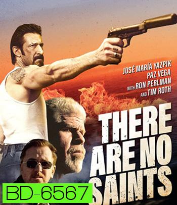 There Are No Saints (2022)