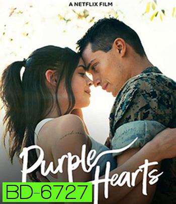 Purple Hearts (2022) เพอรฺ์เพิลฮาร์ท