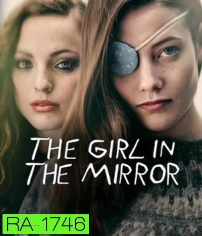 The Girl in the Mirror Season 1 (2022) เด็กสาวในกระจก ปี 1 (9 ตอนจบ)