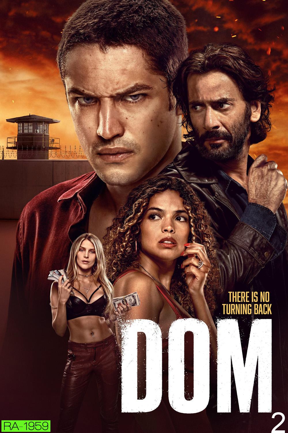 Dom Season 2 ข้าคือดอม ปี 2 (2023) 8 ตอน