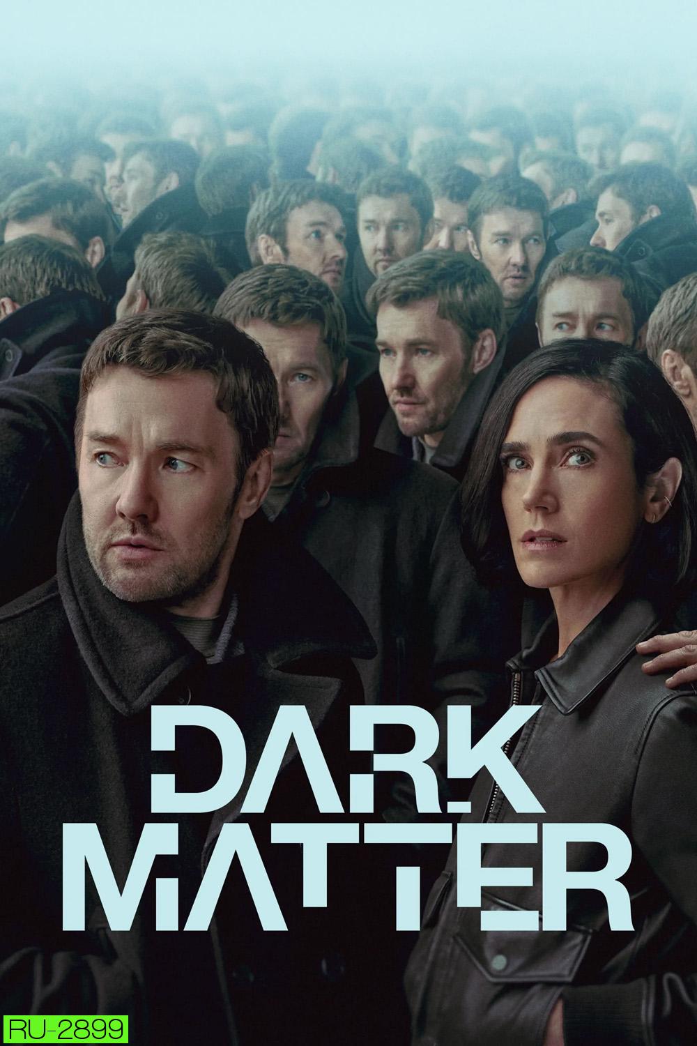 Dark Matter (2024) 9 ตอน