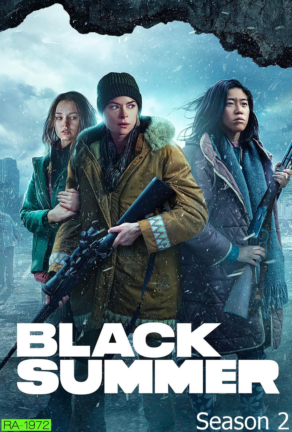 Black Summer Season 2 ปฏิบัติการนรกเดือด (2021) 8 ตอน