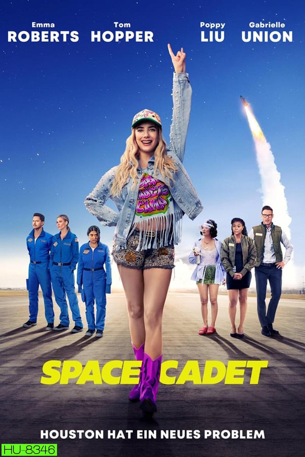 Space Cadet (2024) สาวแสบซ่า ท้าอวกาศ