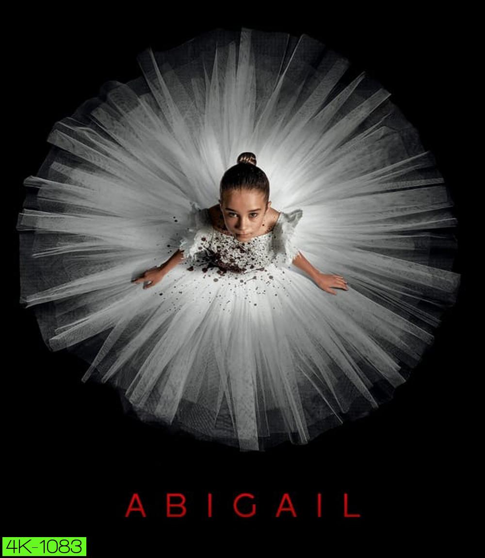 4K - Abigail (2024) - แผ่นหนัง 4K UHD