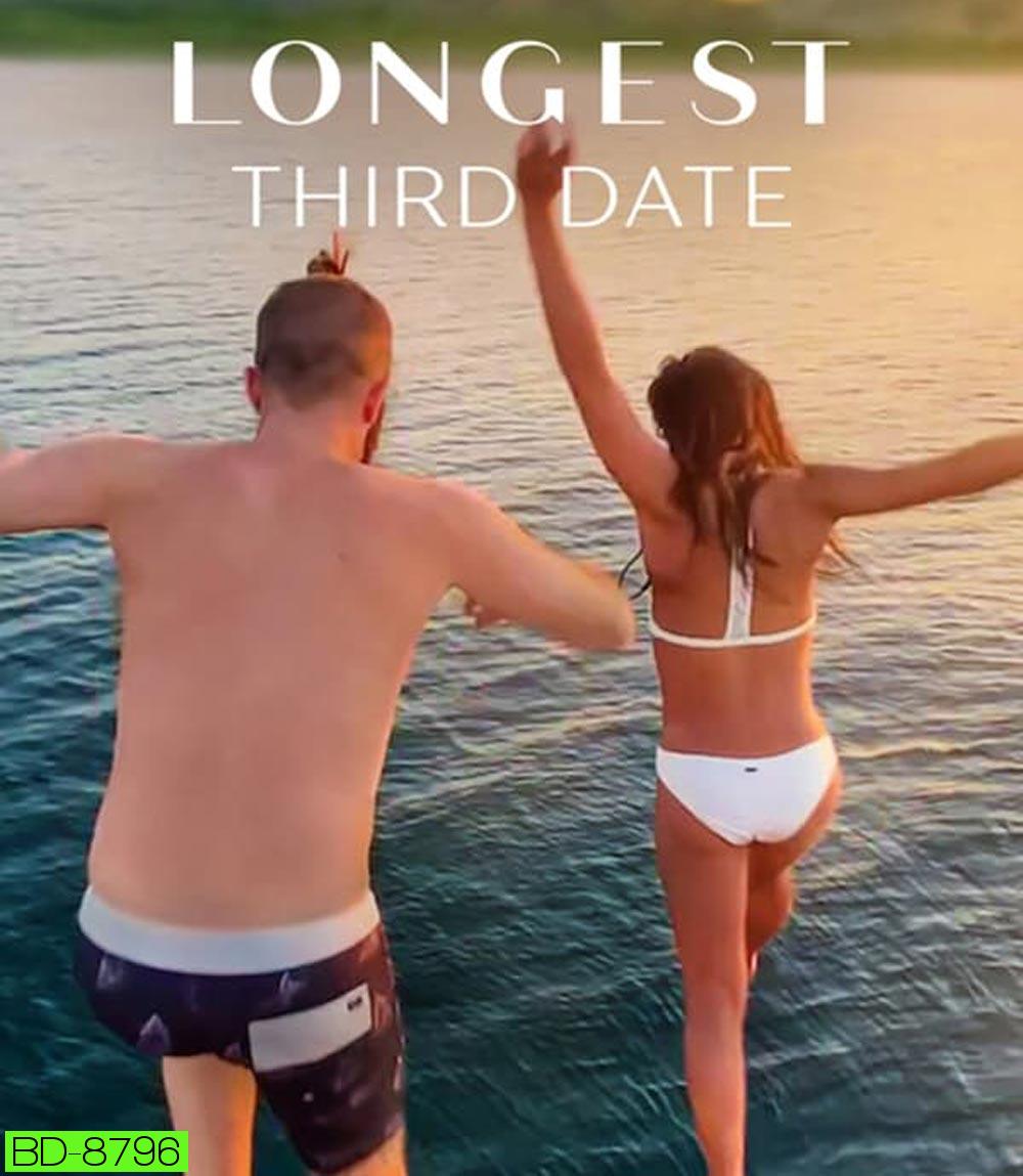 Longest Third Date (2023) เดตสาม ยาวที่สุด