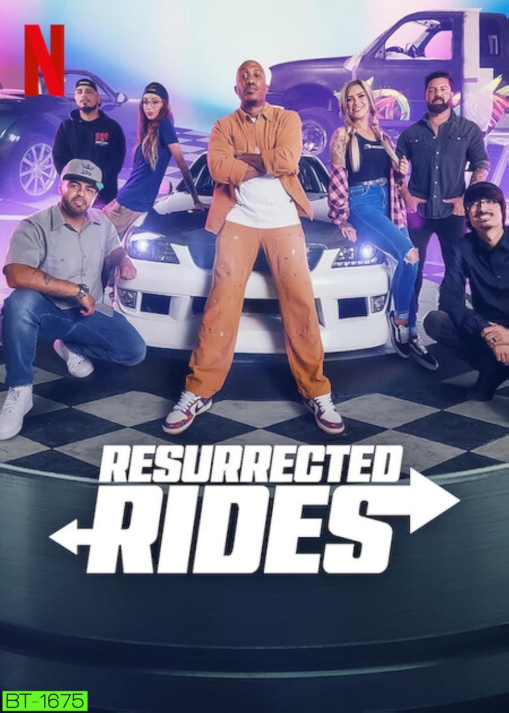 {เรียลลิตี้} Resurrected Rides แต่งใหม่ให้รถเฟี้ยว (2024) 8 ตอน