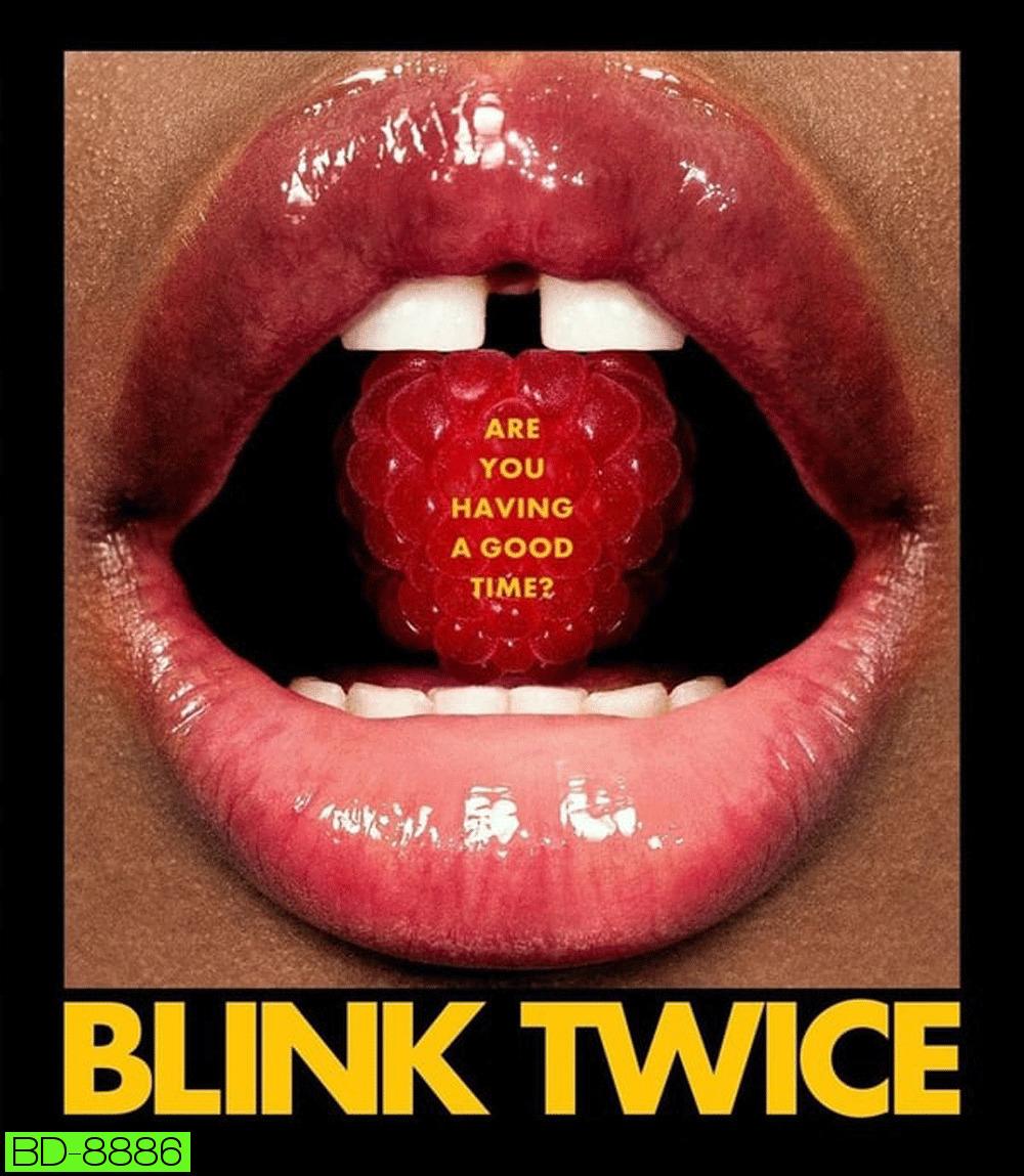 Blink Twice บลิงก์ ทไวซ์ ซิกอันตราย (2024)