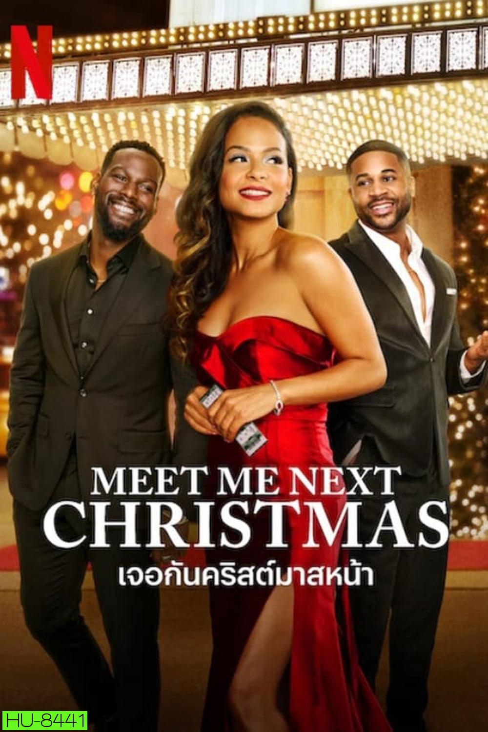 Meet Me Next Christmas เจอกันคริสต์มาสหน้า (2024)