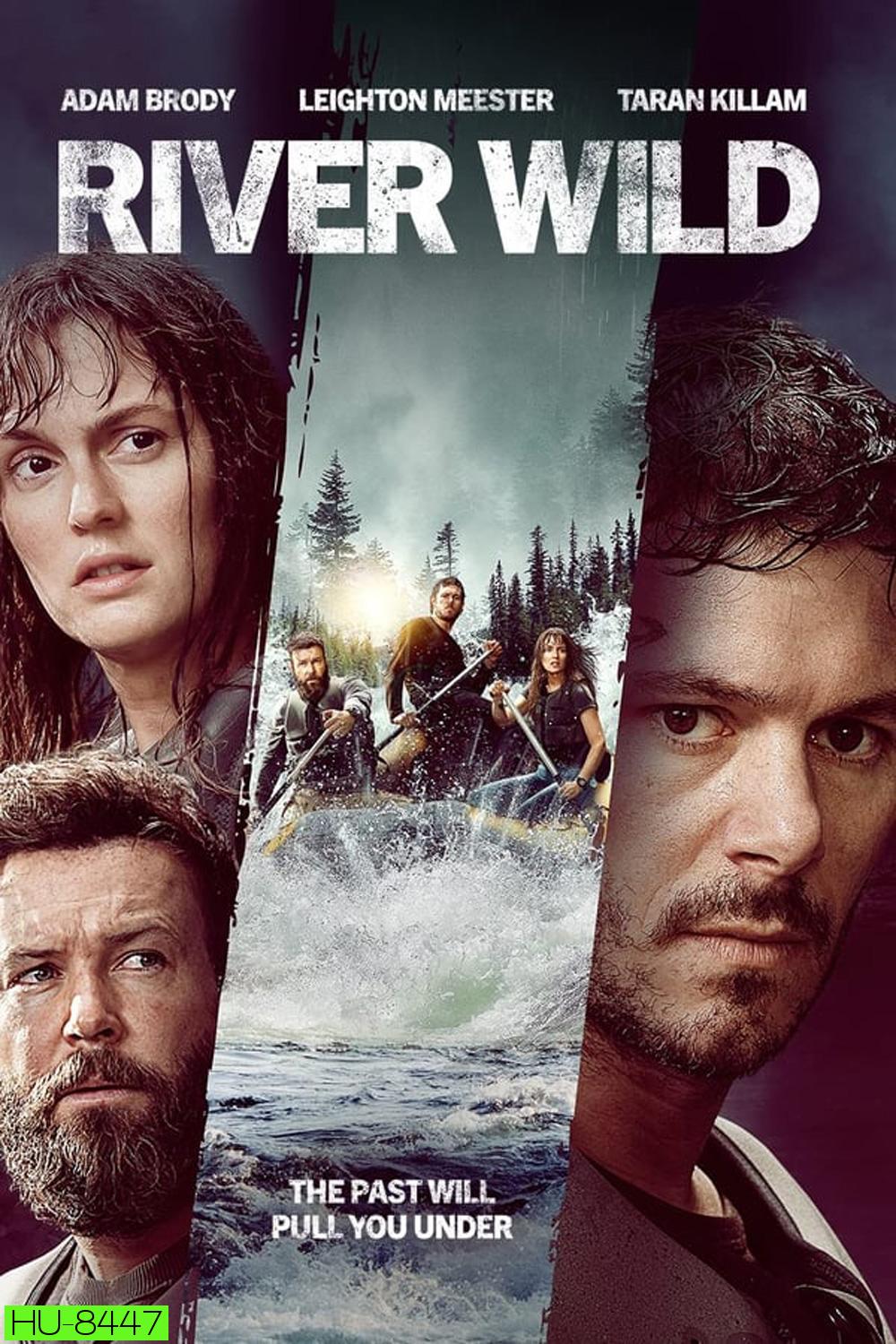 River Wild ล่องแก่งหายนะ (2023)