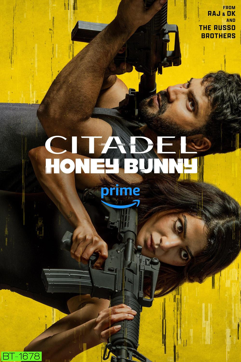 Citadel: Honey Bunny Season 1 ซิทาเดล ฮันนี่ บันนี่ (2024) 6 ตอน