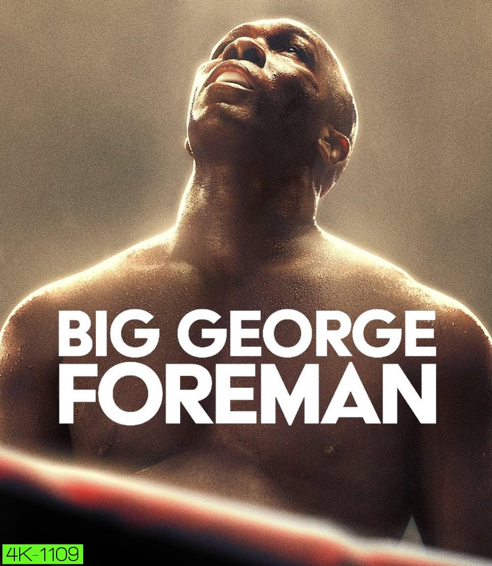 4K - Big George Foreman ด้วยกำปั้นและศรัทธา (2023) - แผ่นหนัง 4K UHD