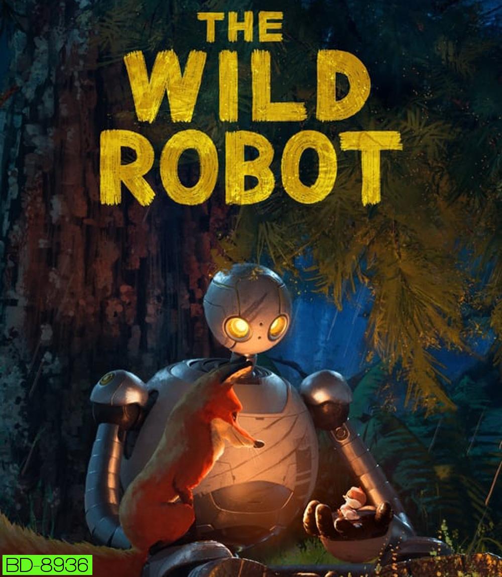 The Wild Robot หุ่นยนต์ผจญภัยในป่ากว้าง (2024)