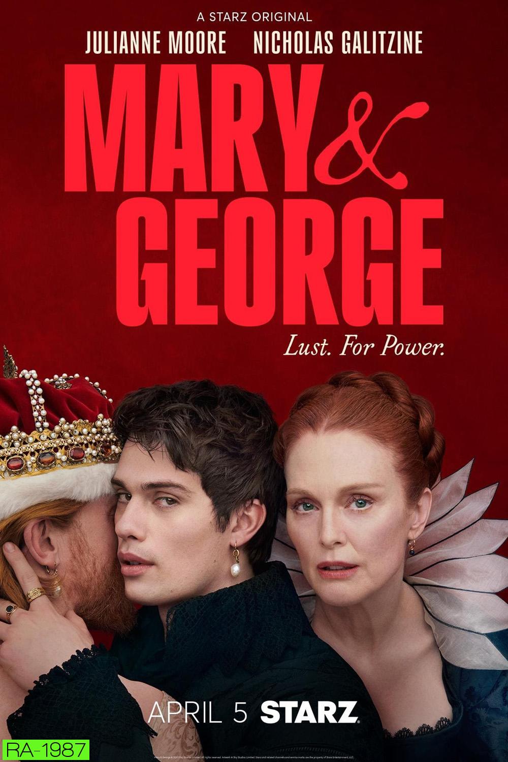 Mary & George แมรี่และจอร์จ (2024) 7 ตอน