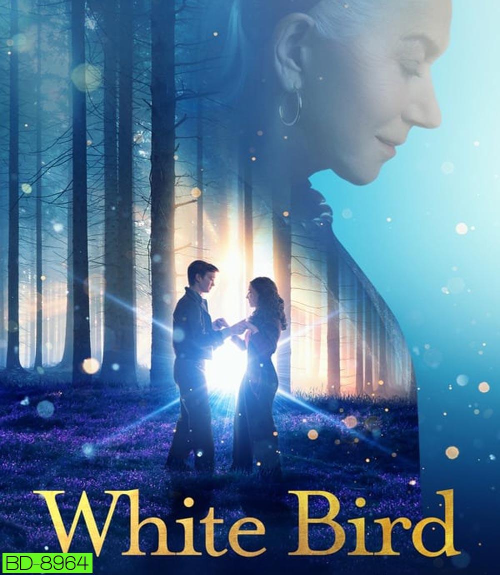 White Bird A wonder story ไวต์เบิร์ด หัวใจมหัศจรรย์ (2023)