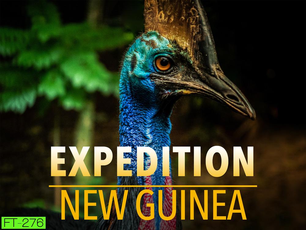 Expedition New Guinea สำรวจป่านิวกินี (2021) 3 ตอน