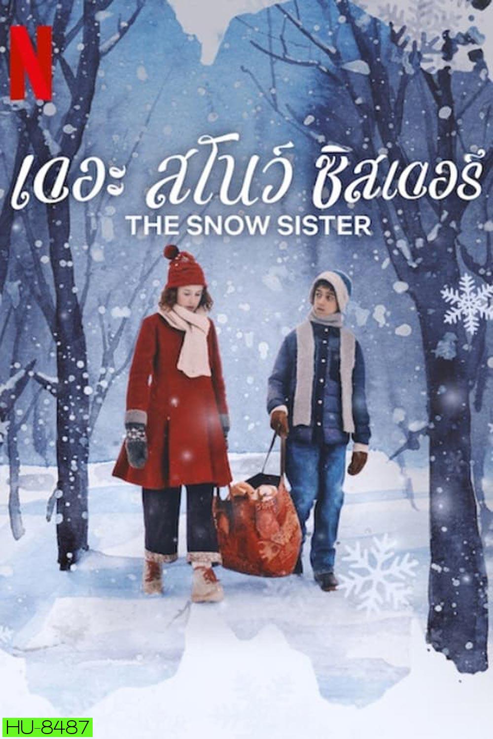 The Snow Sister เดอะ สโนว์ ซิสเตอร์ (2024)