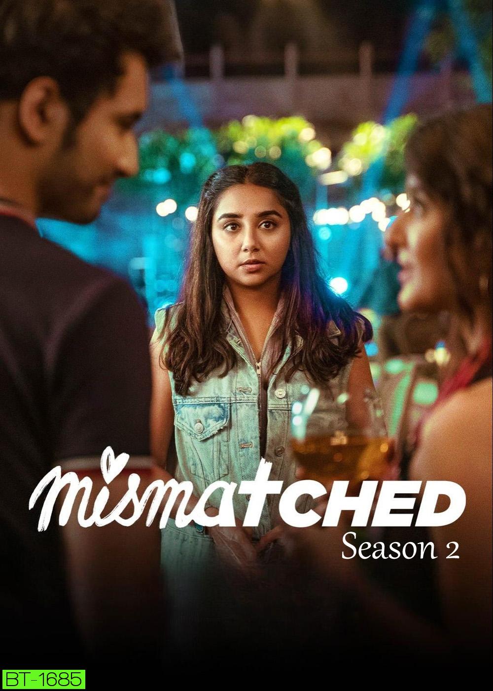 Mismatched Season 2 (2022) 8 ตอน