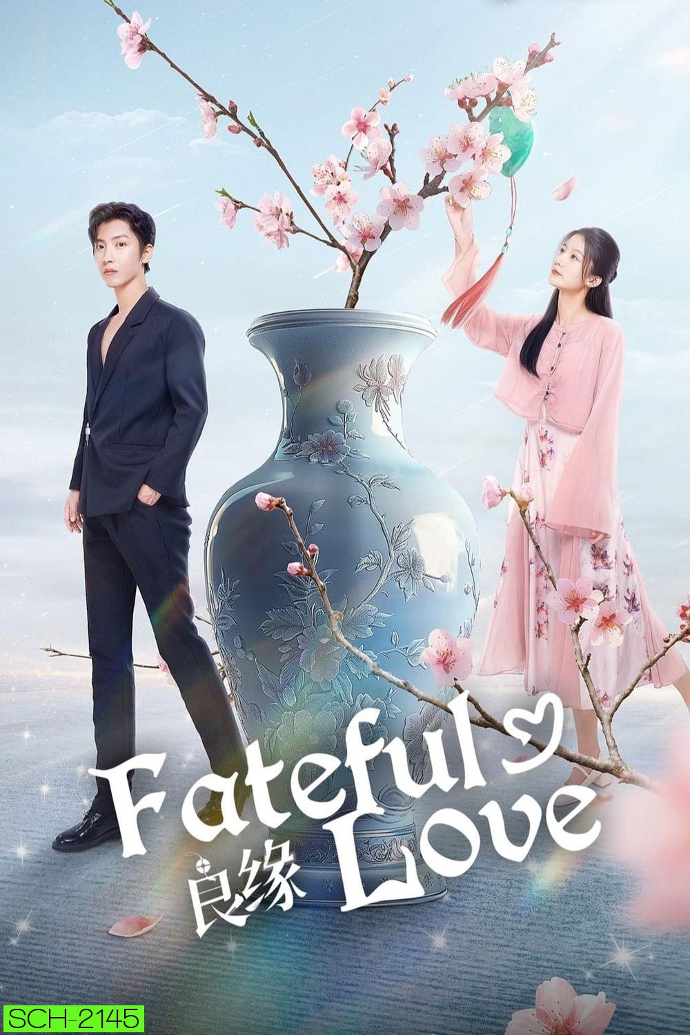 [Mini-Series] Fateful Love ชะตารักต้องสาป (2024) 23 ตอน